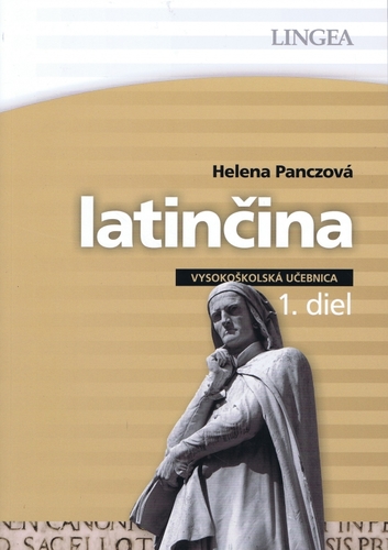 Kniha Latinčina - vysokoškolská učebnica - 1. diel - Helena Panczová