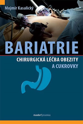 Kniha Bariatrie - Chirurgická léčba obezity a cukrovky