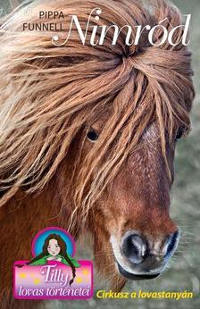 Kniha Tilly lovas történetei 10: Nimród - Cirkusz a lovastanyán - Pippa Funnell