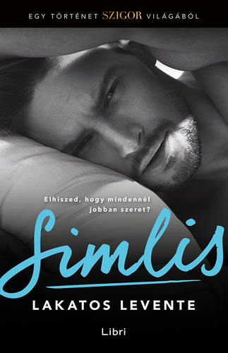 Kniha Simlis – Egy történet Szigor világából - Levente Lakatos