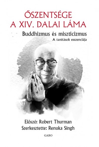 Buddhizmus és miszticizmus - A tanítások esszenciája - Dalai Lama