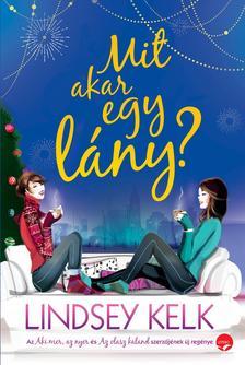 Kniha Mit akar egy lány? - Lindsey Kelk