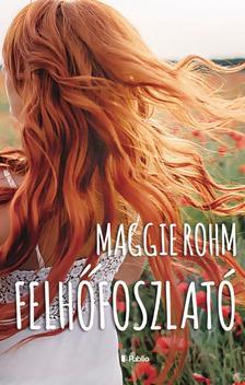 Kniha Felhőfoszlató - Maggie Rohm