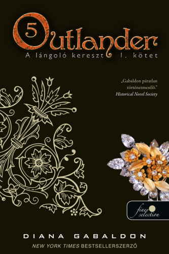 Outlander 5. - A lángoló kereszt 1. kötet - kemény kötés