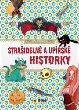 Kniha Strašidelné a upírské historky