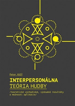 Kniha Interpersonálna teória hudby - Peter Kusý