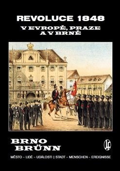 Revoluce 1848 v Evropě, Praze a v Brně - Filip Vladimír