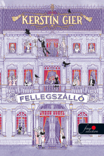 Kniha Fellegszálló - Kerstin Gier,Odette Németh