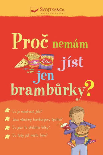 Kniha Proč nemám jíst jen brambůrky?