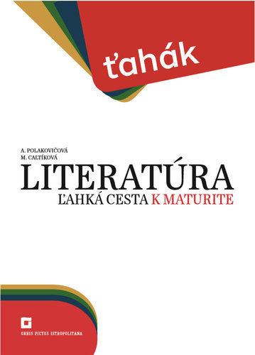 Ťahák: Literatúra – ľahká cesta k maturite