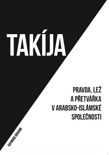 Takíja - Pravda, lež a přetvářka v arabs