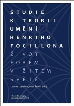 Kniha Studie k teorii umění Henriho Focillona - Ludmila Dostálová,Miloš Ševčík