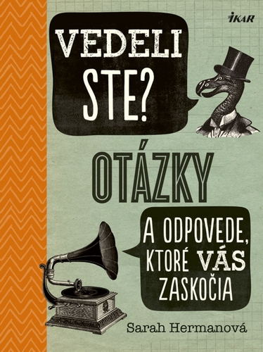 Vedeli ste? Otázky a odpovede, ktoré vás zaskočia - Sarah Hermanová,Milan Thurzo