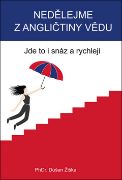 Kniha Nedělejme z angličtiny vědu