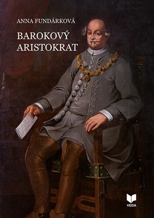 Kniha Barokový aristokrat - Anna Fundárková