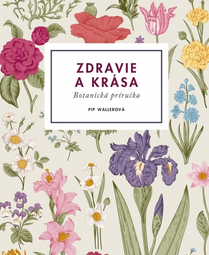 Kniha Zdravie a krása – Botanická príručka