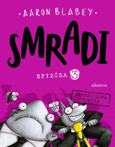 Smradi 3 Chlpáčikova pomsta