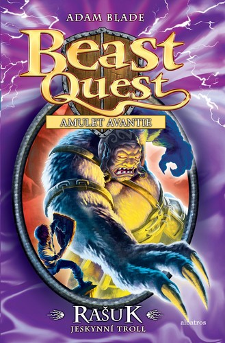 Rašuk, jeskynní troll - Beast Quest (21) - Adam Blade,Kateřina Závadová