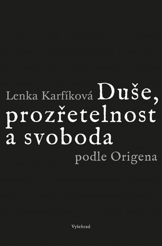 Kniha Duše, prozřetelnost a svoboda podle Origena