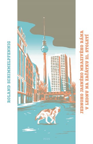 Kniha Jednoho jasného mrazivého rána v lednu na začátku 21. století