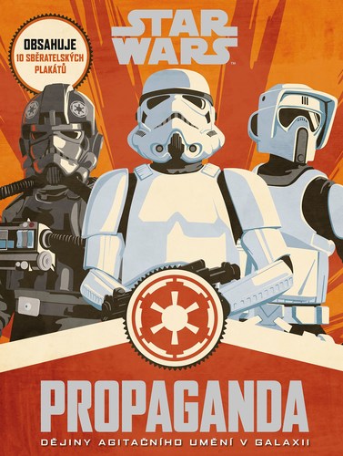 Star Wars - Propaganda - Kolektív autorov