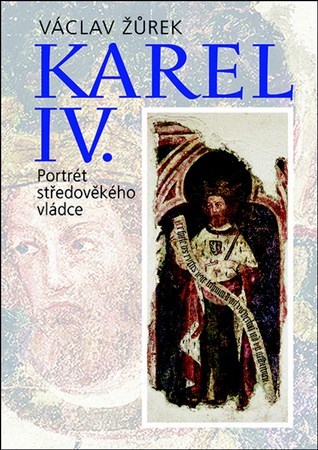 Karel IV. Portrét středověkého vládce