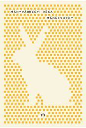 Kniha Mágneshegy - Mán Várhegyi Réka