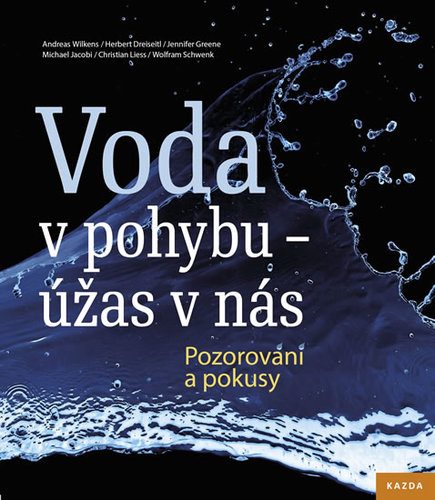 Voda v pohybu - úžas v nás - Kolektív autorov