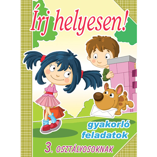 Írj helyesen! 3. osztályosoknak