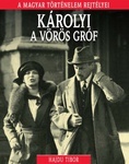 Kniha Károlyi, a vörös gróf - Tibor Hajdu