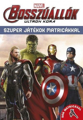 Bosszúállók - Ultron kora - Szuper játékok matricákkal