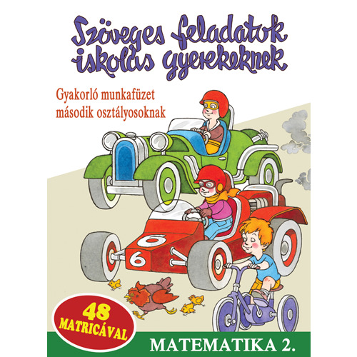 Szöveges feladatok iskolás gyerekeknek - Matematika - 2. osztály