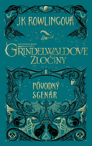 Fantastické zvery: Grindelwaldove zločiny – pôvodný scenár - Joanne K. Rowling