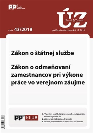 UZ 43/2018 Zákon o štátnej službe, Zákon o odmeňovaní zamestnancov pri výkone práce vo verejnom záuj
