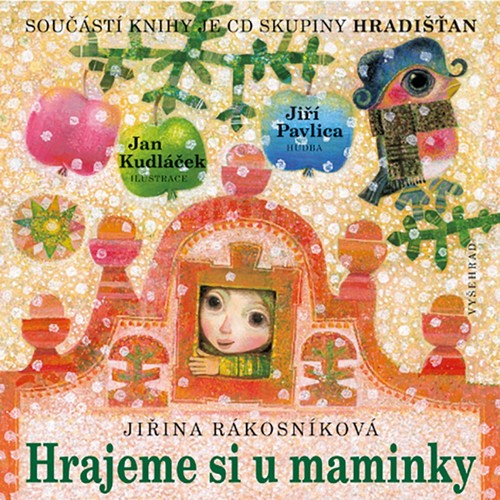 Kniha Hrajeme si u maminky + CD - Jiřina Rákosníková