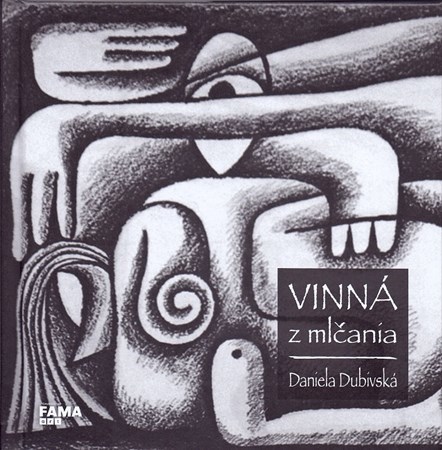 Kniha Vinná z mlčania - Daniela Dubivská