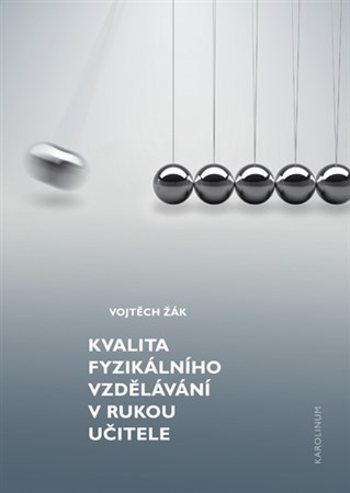 Kniha Kvalita fyzikálního vzdělávání v rukou učitele - Žák Vojtěch