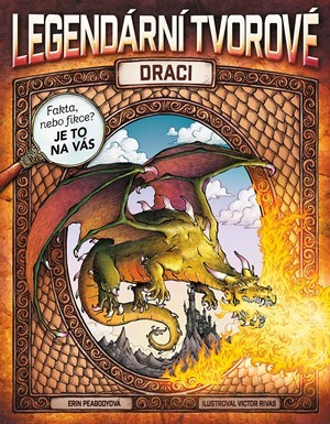 Kniha Legendární tvorové - Draci - Kolektív autorov