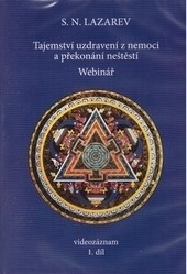 Tajemství uzdravení z nemoci a překonání neštěstí - Webinář 1. díl - DVD