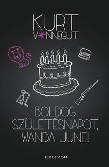 Kniha Boldog születésnapot, Wanda June! - Kurt Vonnegut