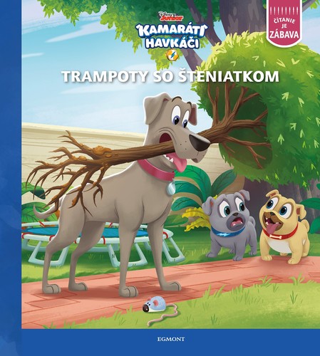 Kamaráti havkáči - Trampoty so šteniatkom - Kolektív autorov