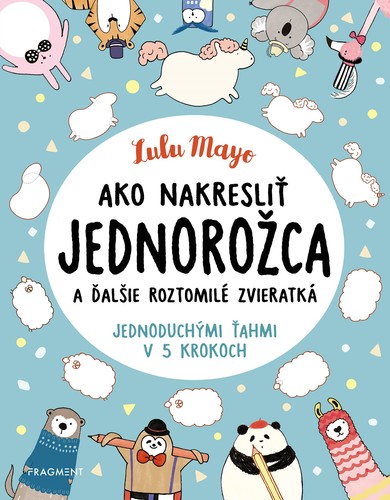 Ako nakresliť jednorožca - Sophie Schrey