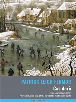 Kniha Čas darů - Patrick Leigh Fermor