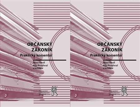 Občanský zákoník Praktický komentář (2 svazky)