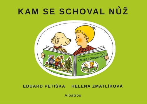 Kniha Kam se schoval nůž - Eduard Petiška,Helena Zmatlíková