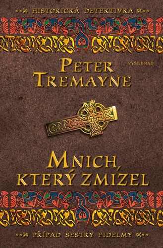 Kniha Mnich, který zmizel - Peter Tremayne