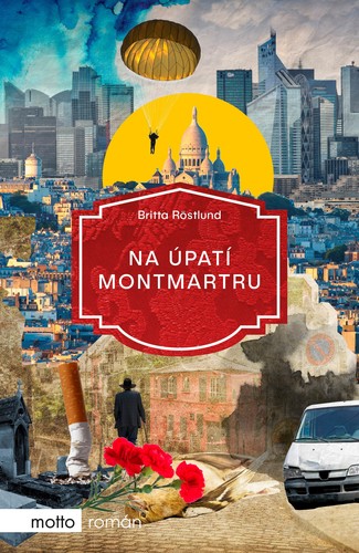 Kniha Na úpatí Montmartru - Britta Röstlund