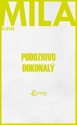Kniha Podozrivo dokonalý
