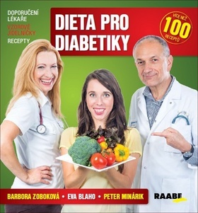 Dieta pro diabetiky - Barbora Zoboková,Eva Blaho,Peter Minárik