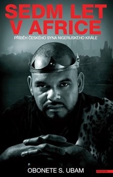Kniha Sedm let v Africe - Obonete S. Ubam